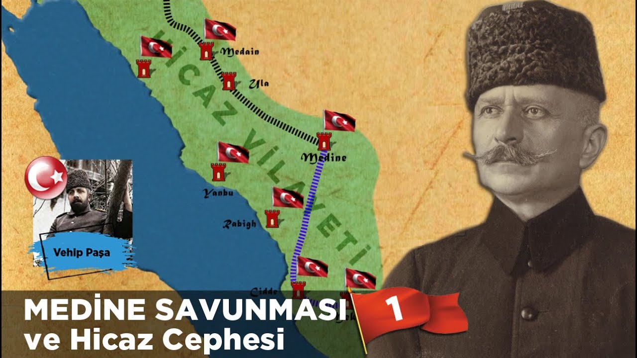 MEDİNE SAVUNMASI ve Hicaz Cephesi-1⚔️  | 1.Dünya Savaşı, Fahrettin Paşa, Kanal Cephesi, Arap İsyanı