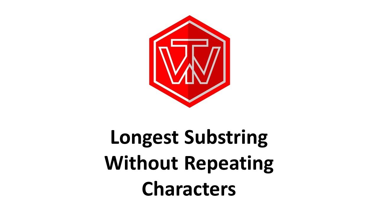 Longest Substring Without Repeating Characters | LeetCode 3 | Coding Interview Tutorial