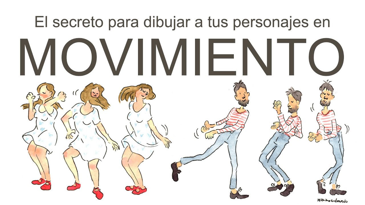 EL SECRETO PARA DIBUJAR A TUS PERSONAJES EN MOVIMIENTO