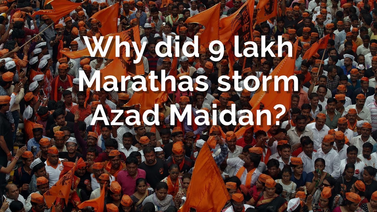 Why did 9 lakh Marathas storm Azad Maidan?