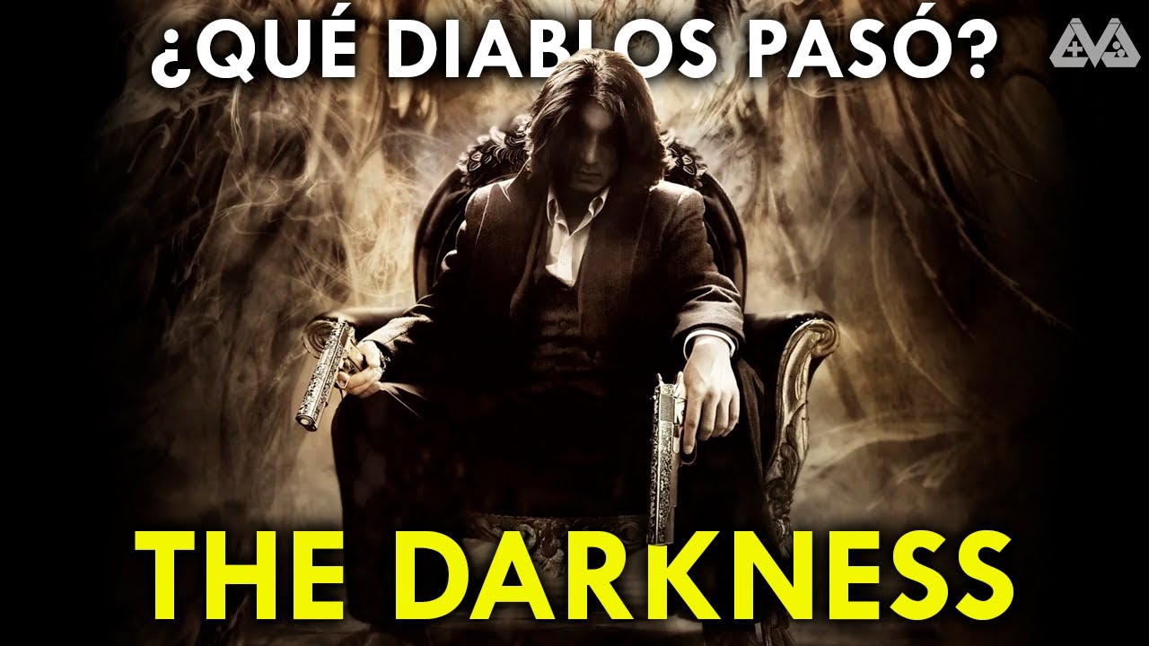 ¿Qué DIABLOS pasó con THE DARKNESS? | CulturaVJ