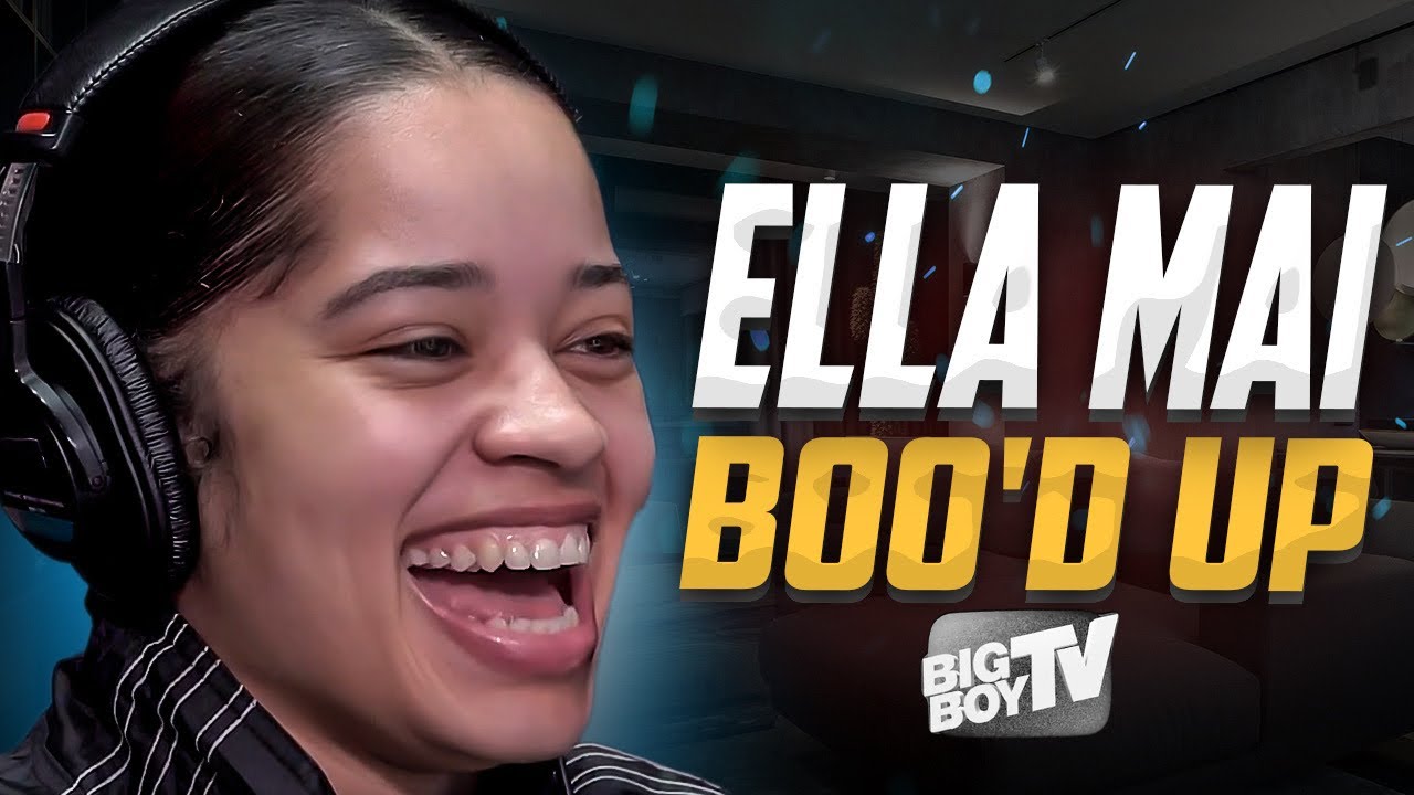 Ella Mai on 'Boo'd Up', Working w/ Dj Mustard & Bragging About Her Success