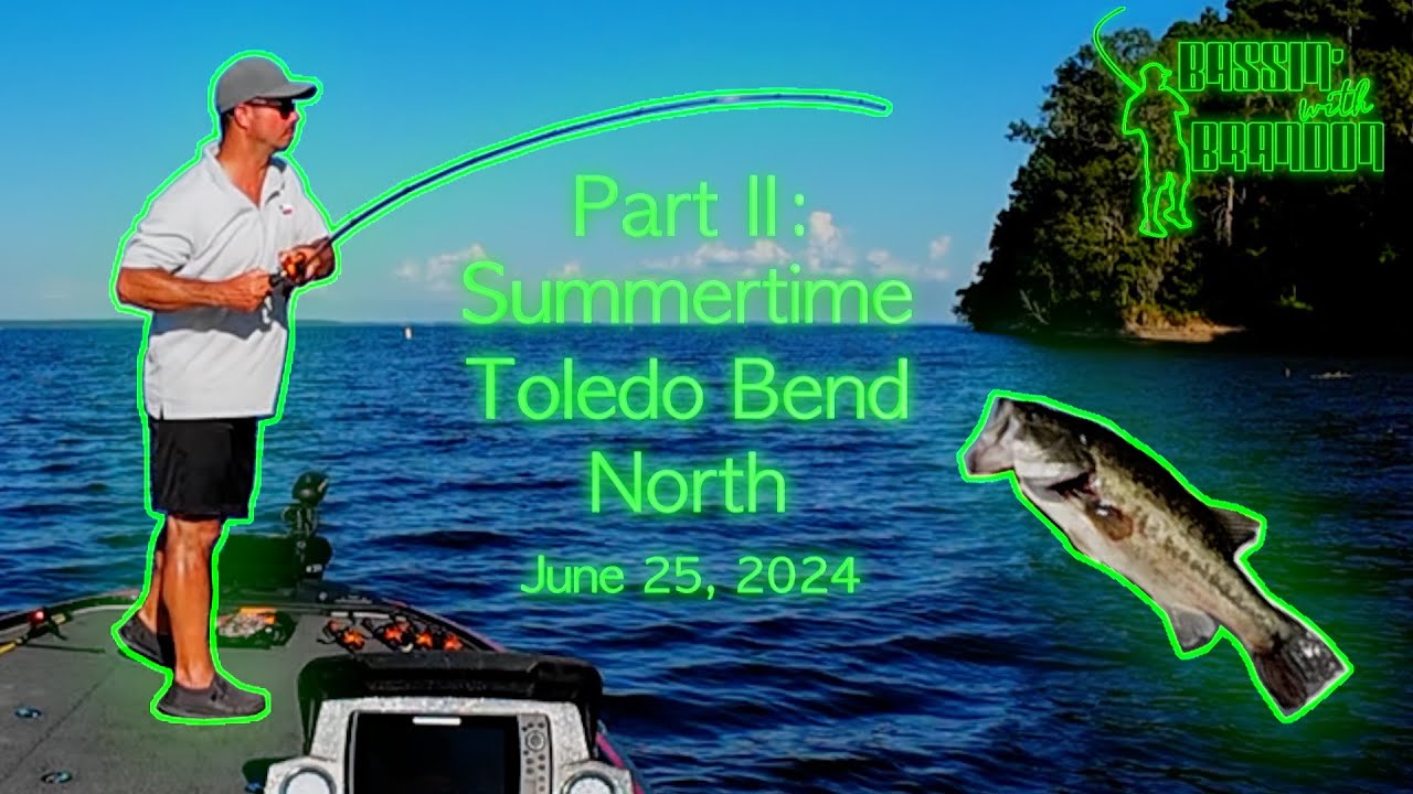 Toledo Bend - Exploring North of the Bridge Part II - June 25, 2024