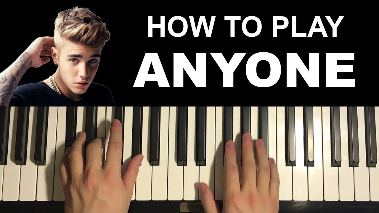 How To Play - Justin Bieber - Anyone (Piano Tutorial Lesson)