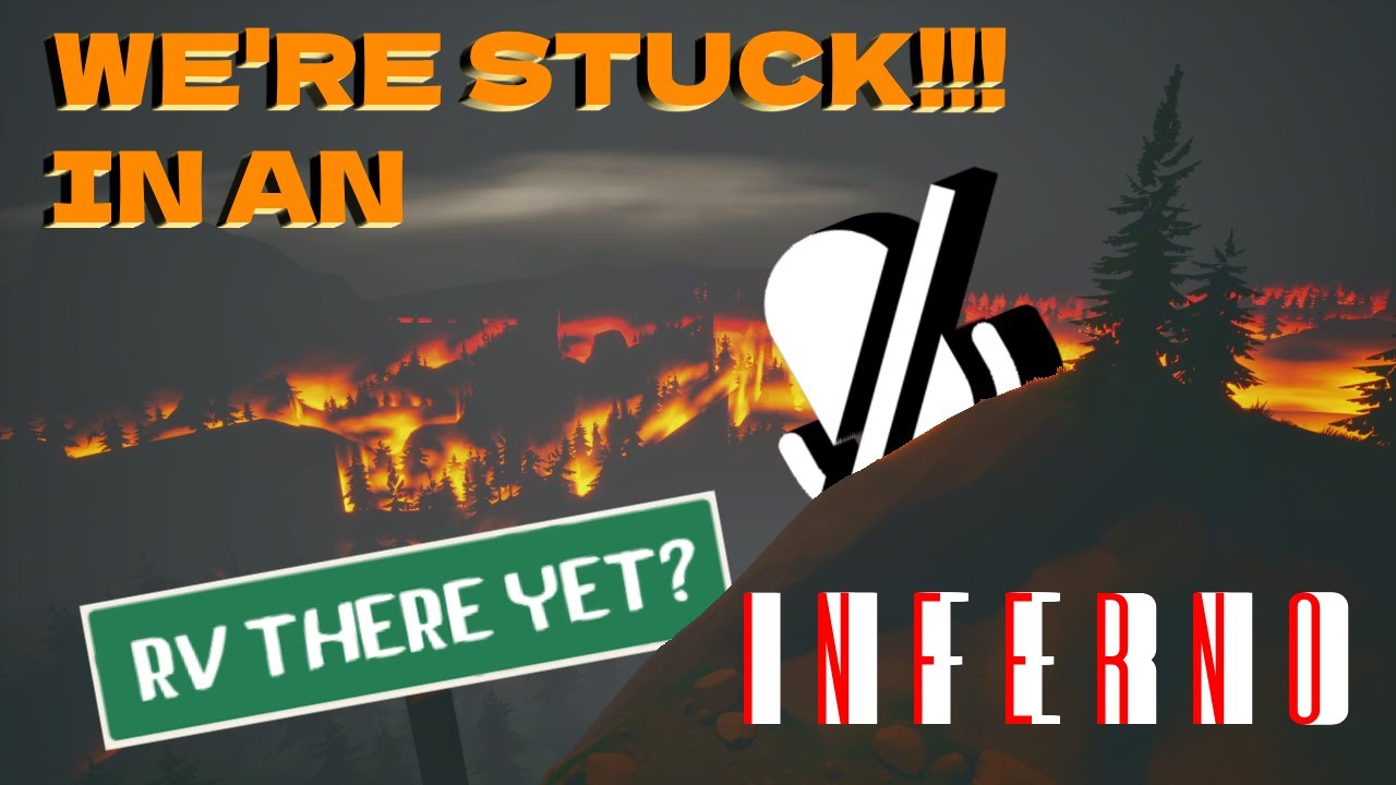 We're stuck in a cave? *RV there yet? w/kriiper0