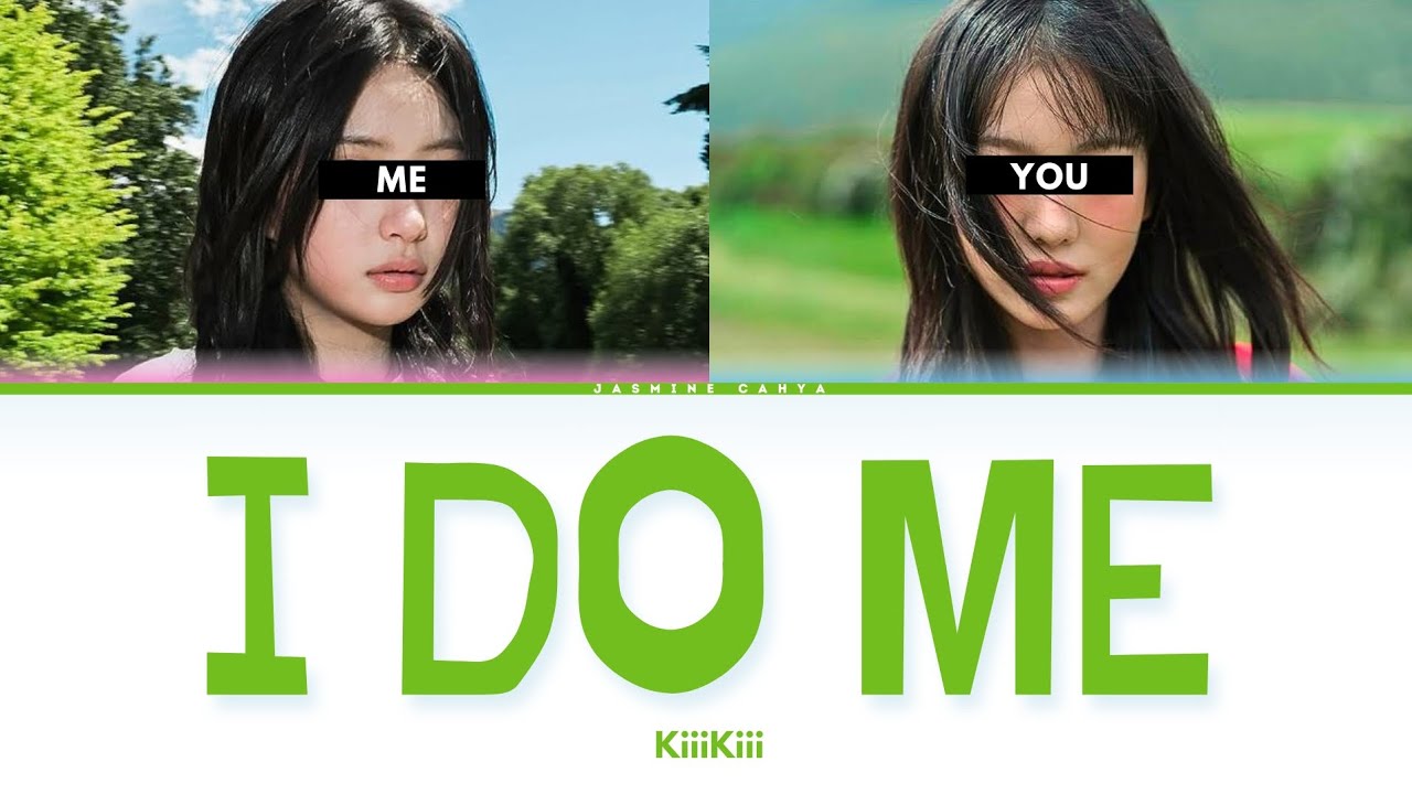 KiiiKiii 'I DO ME' [SING WITH ME | KARAOKE | Ver.1]