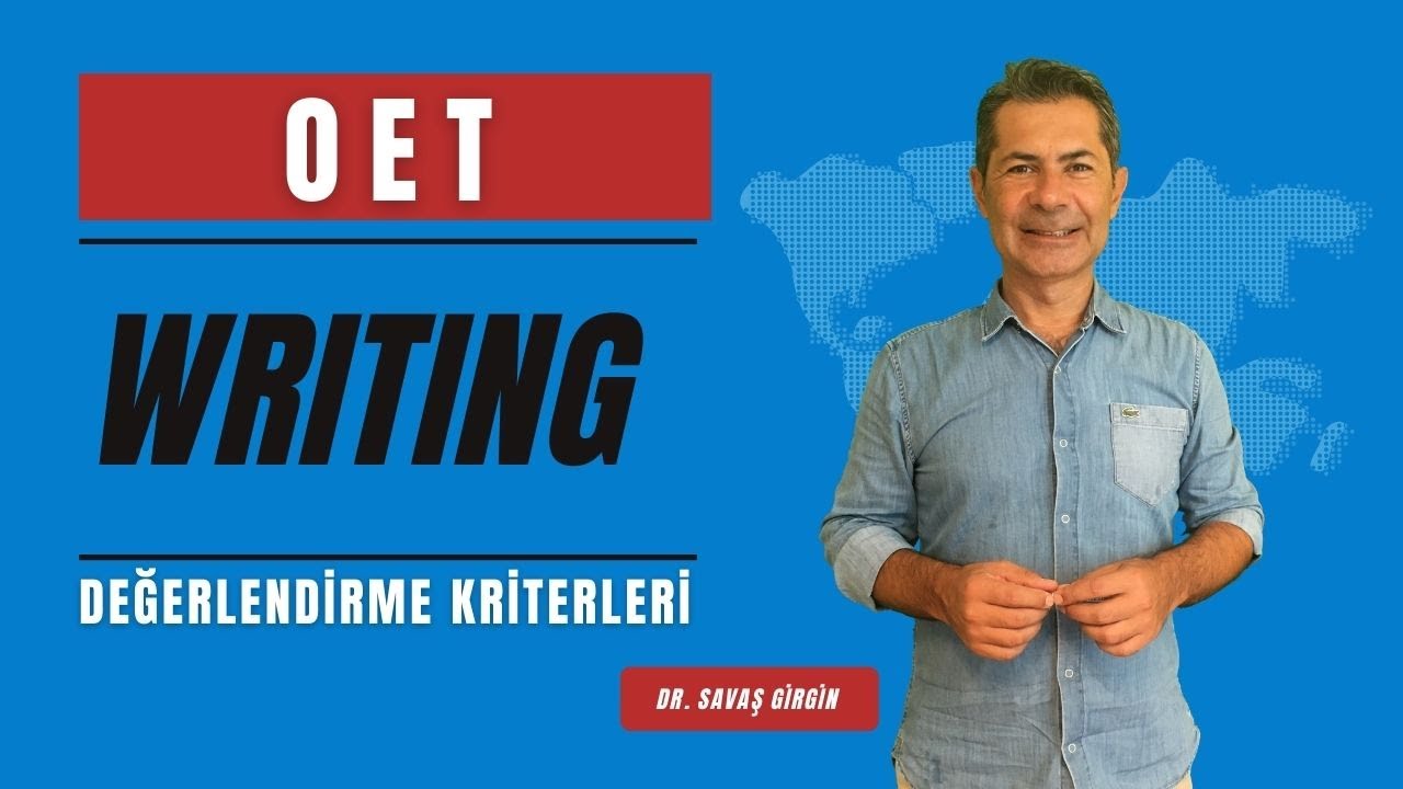 OET Yazma Bölümü Değerlendirme Kriterleri | OET Writing Assessment Criteria