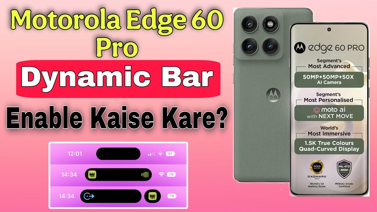 Motorola Edge 60 Pro Me Dynamic Bar Kaise Enable Kare | Dynamic Island Feature Android