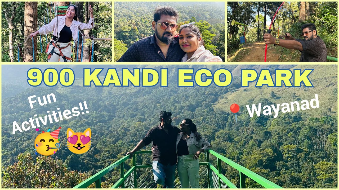 A DAY AT 900 KANDI ECO PARK | WAYANAD 900 KANDI GLASS BRIDGE | FUN ACTIVITIES AT WAYANAD |AISH ARJUN