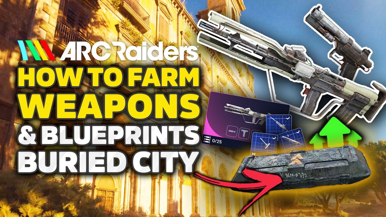 ARC Raiders &mdash; лучший маршрут добычи в Buried City | Добыча чертежей и лучшего оружия