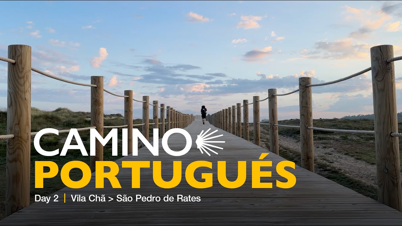 Episode 2: Vila Chã to São Pedro de Rates  (Camino Portugués, 2025)