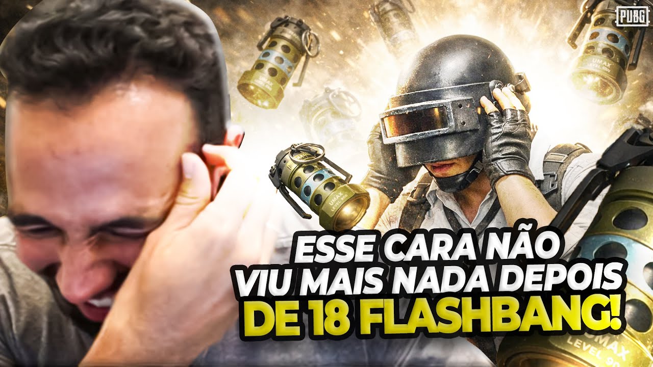 ESSE CARA NÃO VIU MAIS NADA DEPOIS DE 18 FLASHBANG - PUBG