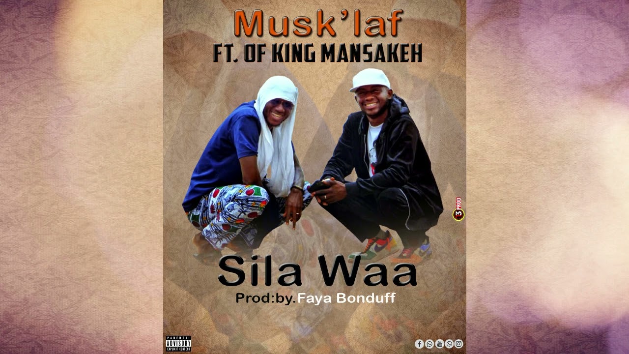 Musk'laf - Sila Waa (ft Of King Mansakeh) audio officiel