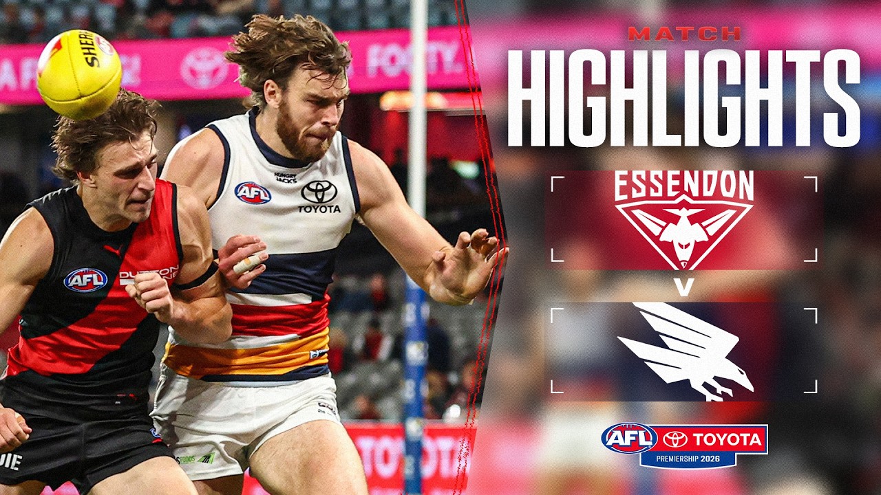 Essendon v Adelaide Crows Highlights | Round 21, 2026 | AFL
