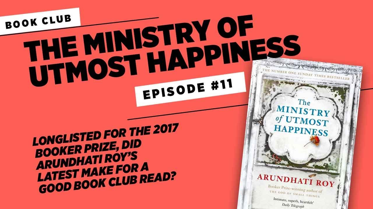 The Ministry of Utmost Happiness by Arundhati Roy &bull; Episode #11