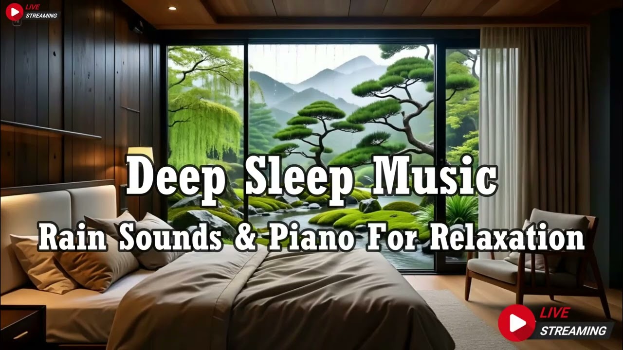 Relaxing Piano Music & Rain Sounds for Deep Sleep, Stress Relief and Anxiety, Meditation, Calming