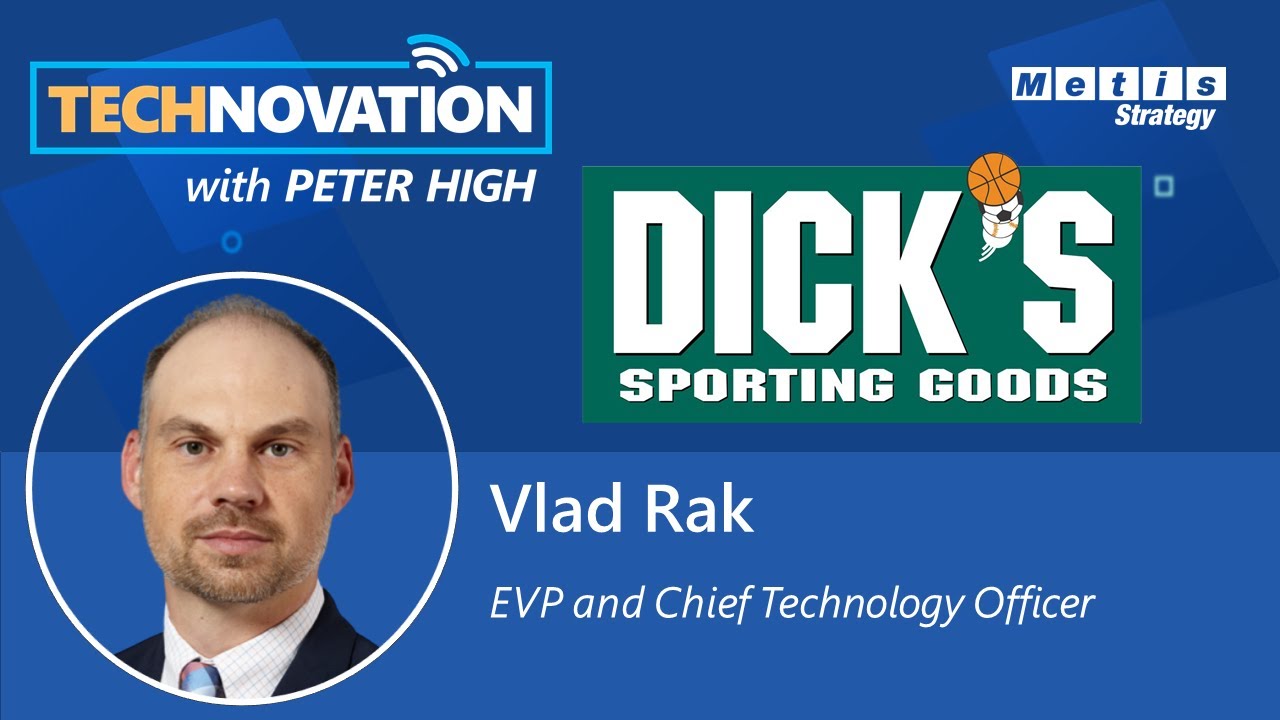 Dick’s Sporting Goods CTO Vlad Rak on Inward and Outward Facing Strategies | Technovation 637