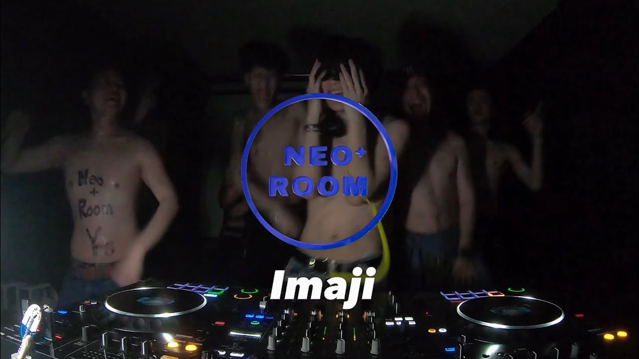 DJ Imaji: Neo+room vol.2 full set