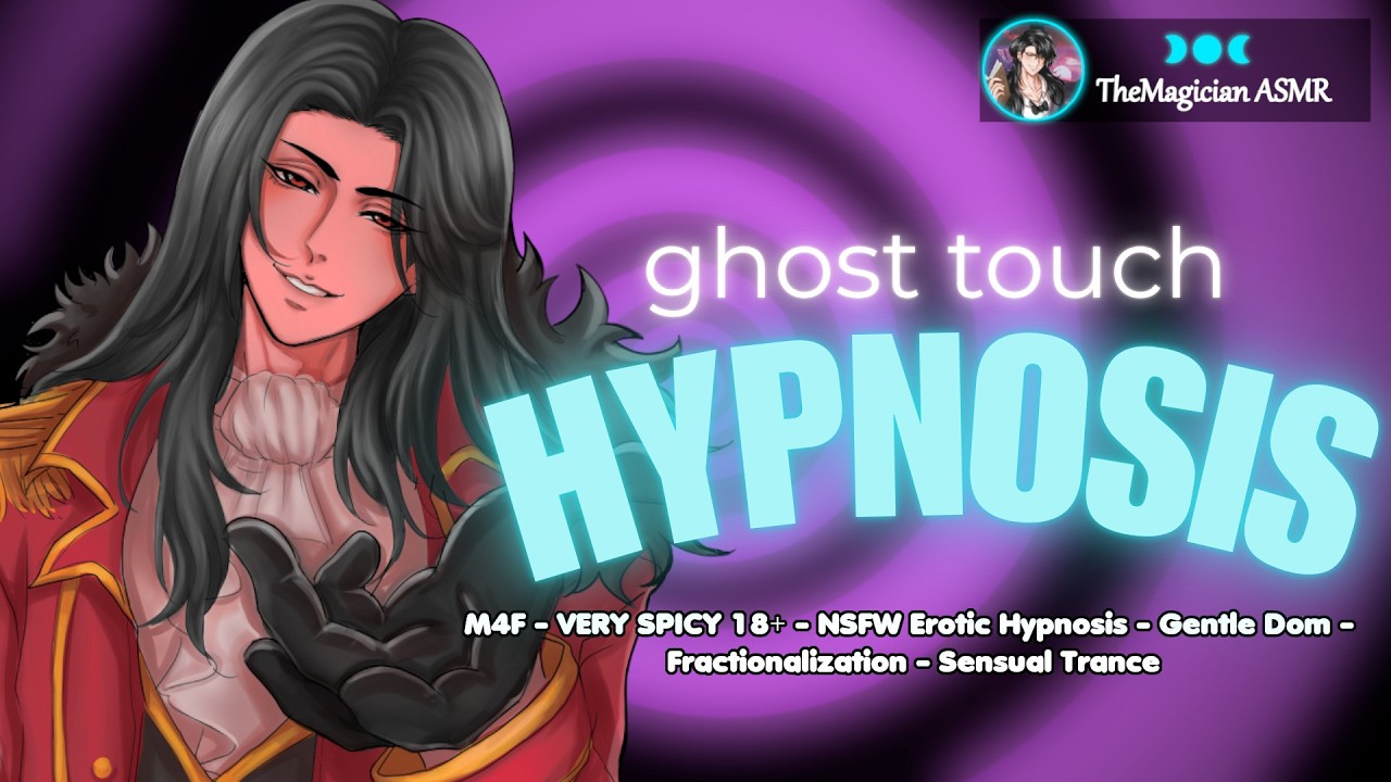 🌶️VERY SPICY | M4F Sensitized with Trance for Your Master's Ghostly Touch | Hypnosis