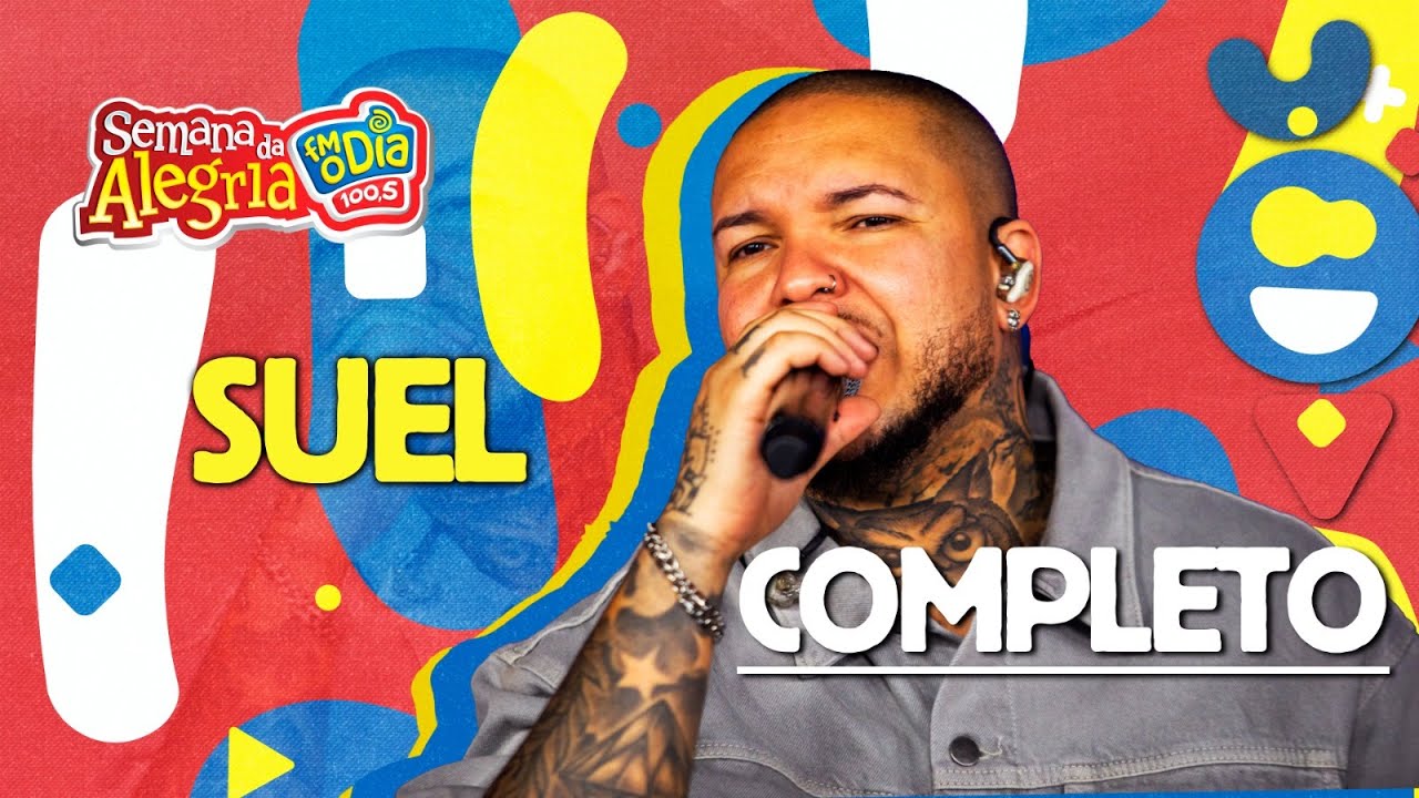 Suel - COMPLETO - Participa&ccedil;&atilde;o: Marvvila (Semana da Alegria 2025) #AoVivo