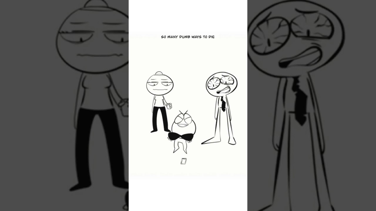 DUMB WAYS TO D... (Animation Meme)