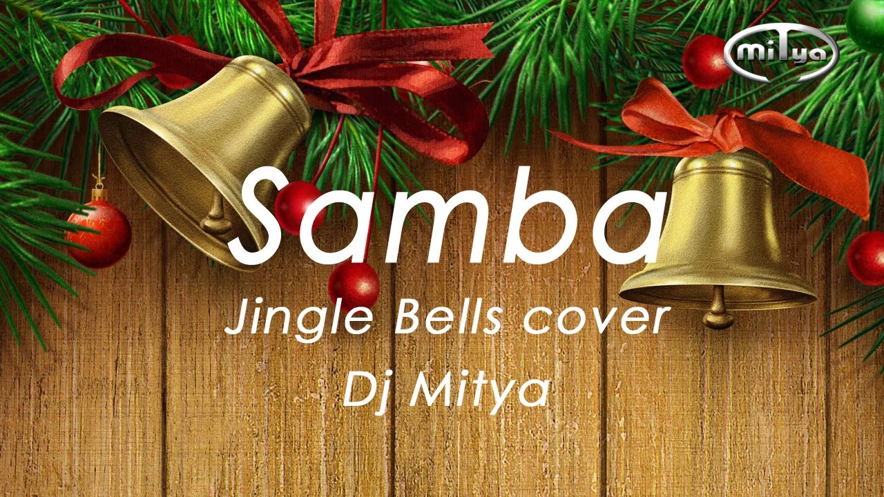 Samba52 - Jingle Bells cover (Dj Mitya)