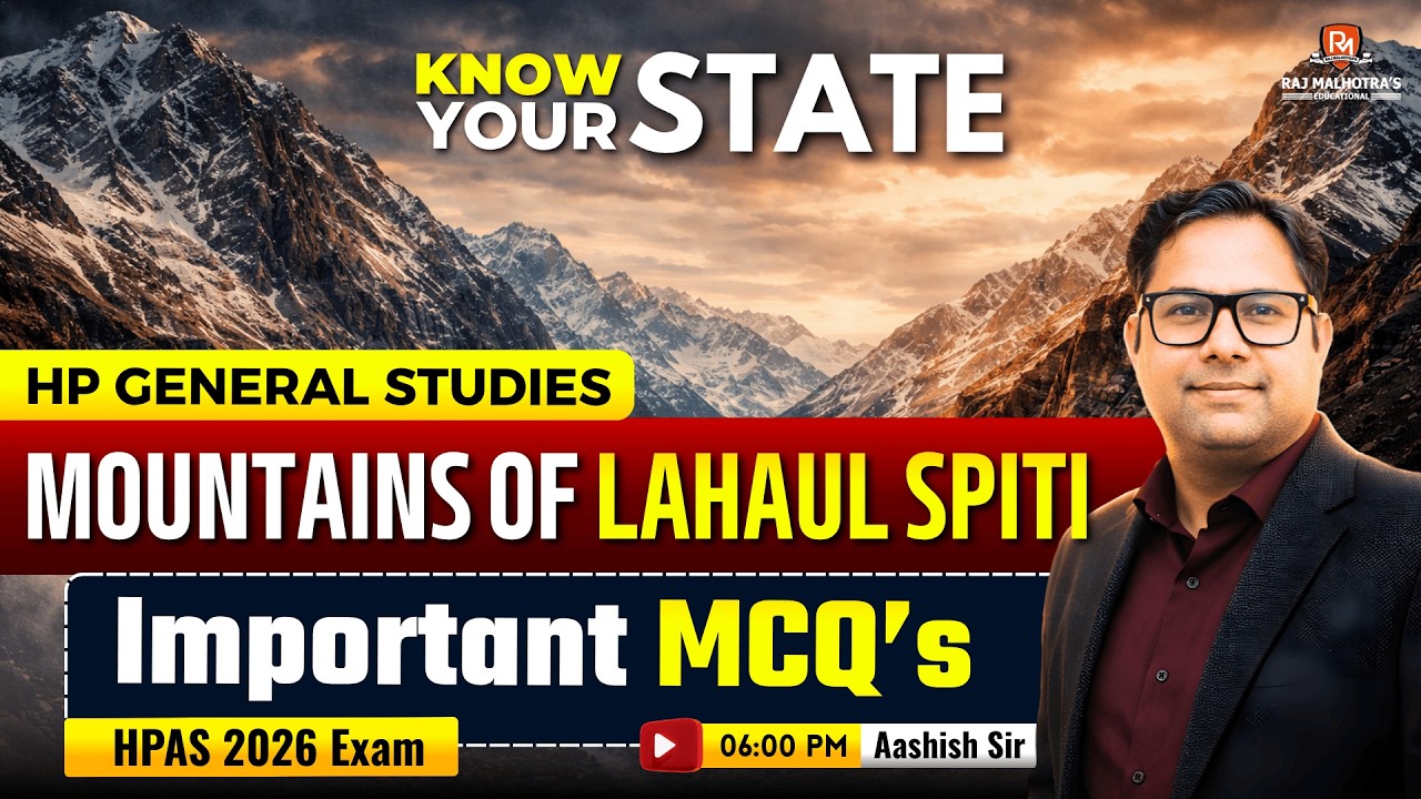 Mountains of Lahaul Spiti | Most Expected MCQs | HPAS 2026 Exam | Aashish Sir | Raj Malhotra's IAS