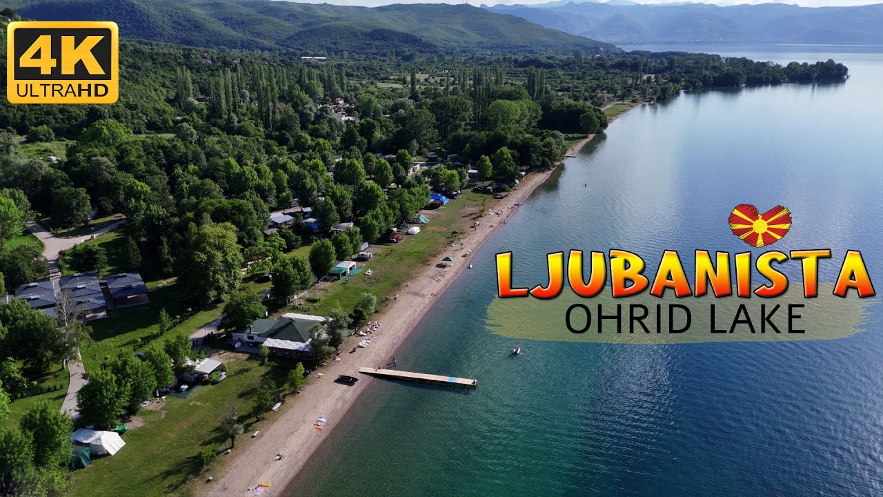 LJUBANISTA, Ohrid Lake, Macedonia (2024) 【4K】 [Drone Video] 🇲🇰 ЉУБАНИШТА, Охридско Езеро, Македонија