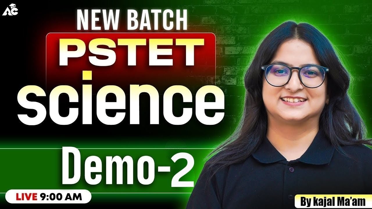 PSTET 2025 Science Paper | Demo 2 | New Batch Launch | Kajal Ma’am Live at 9:00 AM