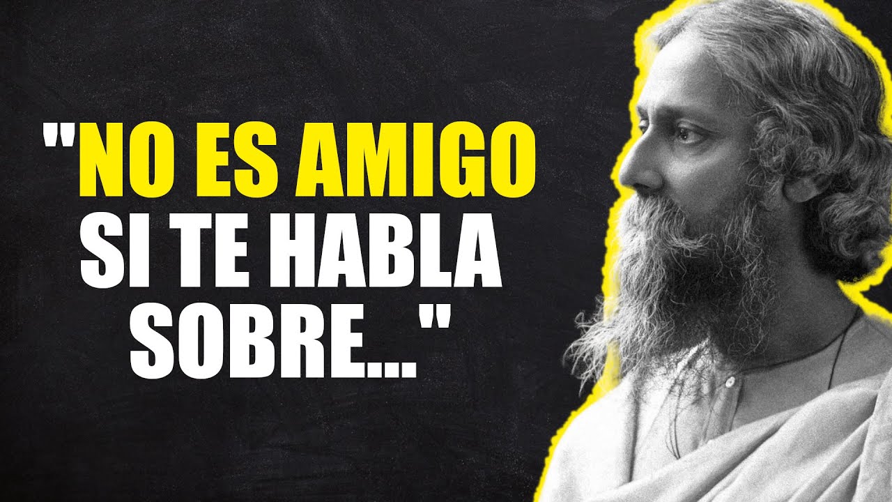 Citas de Rabindranath Tagore que Debes Saber tan Pronto como Puedas para no Arrepentirte de Mayor