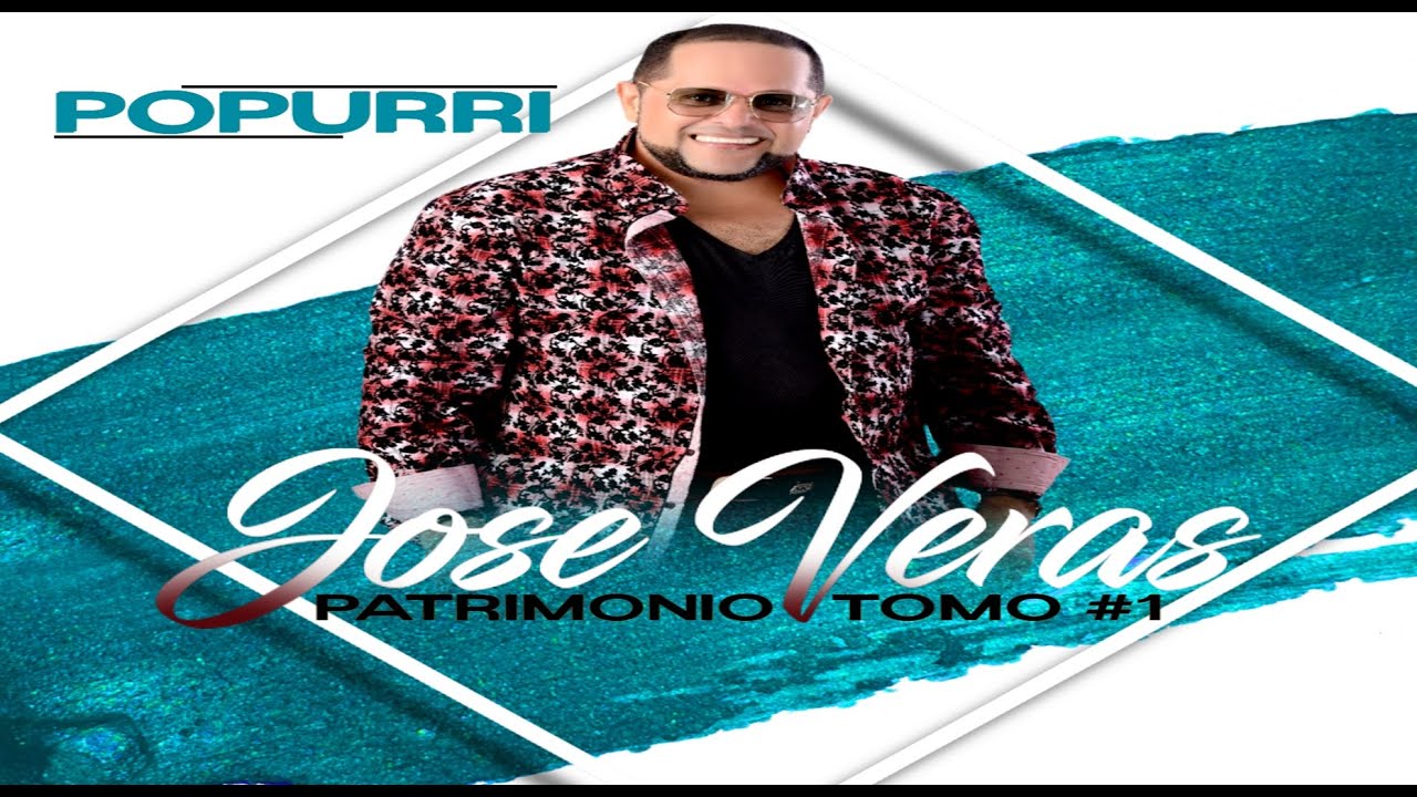Jos&eacute; Veras - Popurri #1