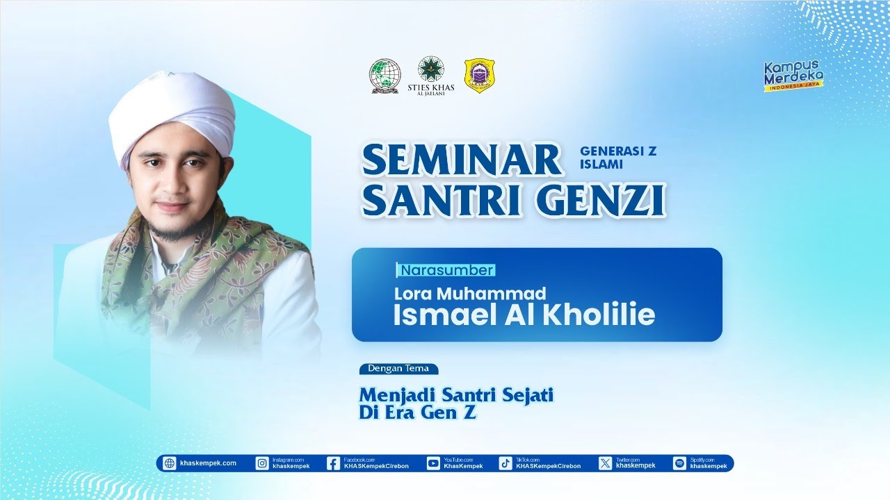 🔴[LIVE] SEMINAR SANTRI GENZI (Generasi Z Islami) Bersama Lora Muhammad Ismael Al Kholilie
