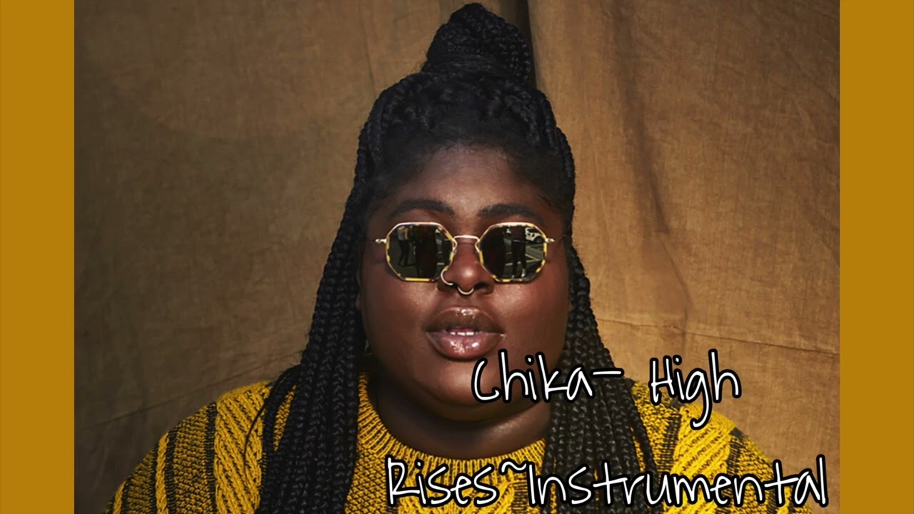CHIKA- HIGH RISES~INSTRUMENTAL
