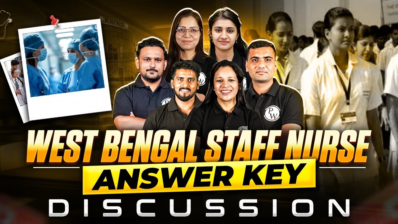 West Bengal Staff Nurse Answer Key Discussion | WB Staff Nurse Exam Analysis  #westbengalstaffnurse