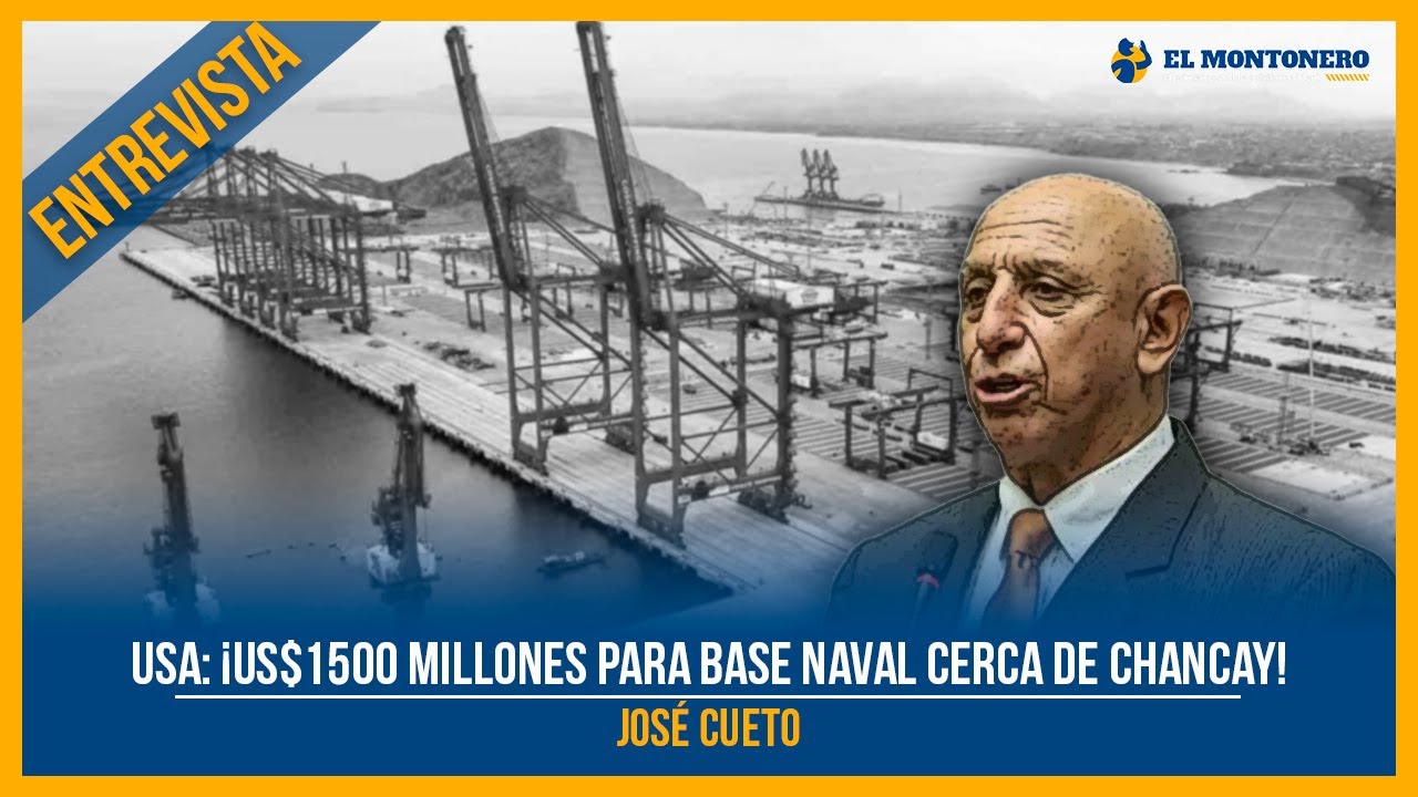 USA: ¡US$1500 millones para Base Naval cerca de Chancay!