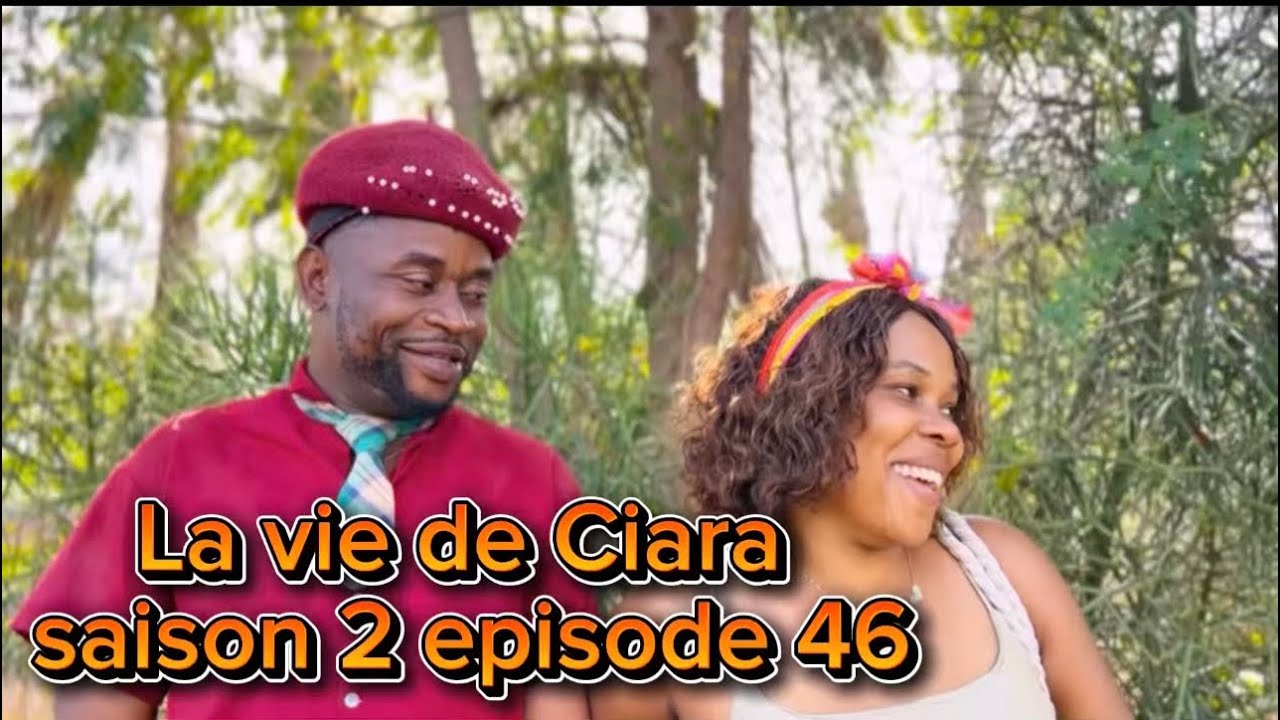 LA VIE DE CIARA SAISON 2 EPISODE 46