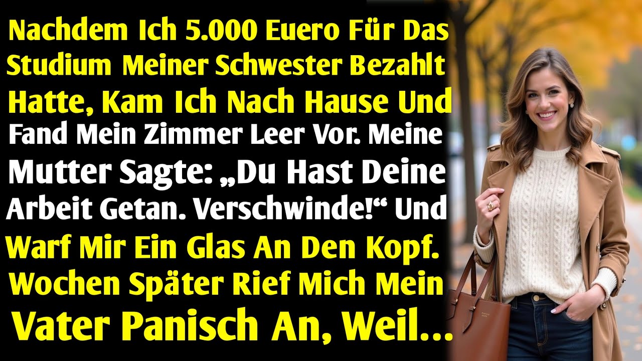 Nachdem Ich 5.000Euero Für Das Studium Meiner Schwester Bezahlt Hatte, Kam Ich Nach Hause Und Fand