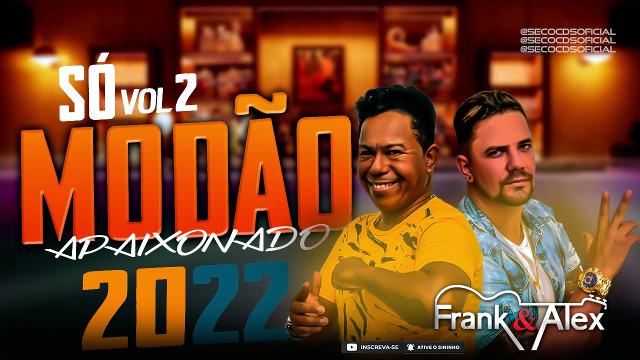 FRANK & ALEX SÓ MODÃO APAIXONADO REPERTORIO NOVO VOL 2 2021