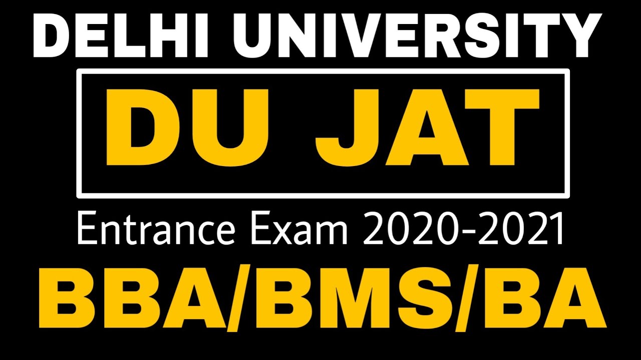 DU JAT Exam Complete Datails || Delhi University Entrance Exam 2020-2021 || By Sunil Adhikari ||