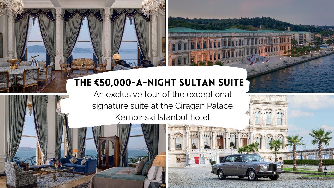 Ciragan Palace Kempinski Istanbul: €50,000-a-night Sultan Suite tour