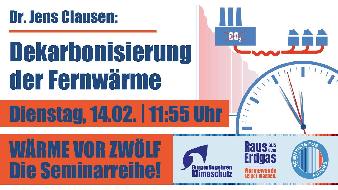 Dekarbonisierung der Fernwärme (Seminarreihe 'Wärme vor zwölf')
