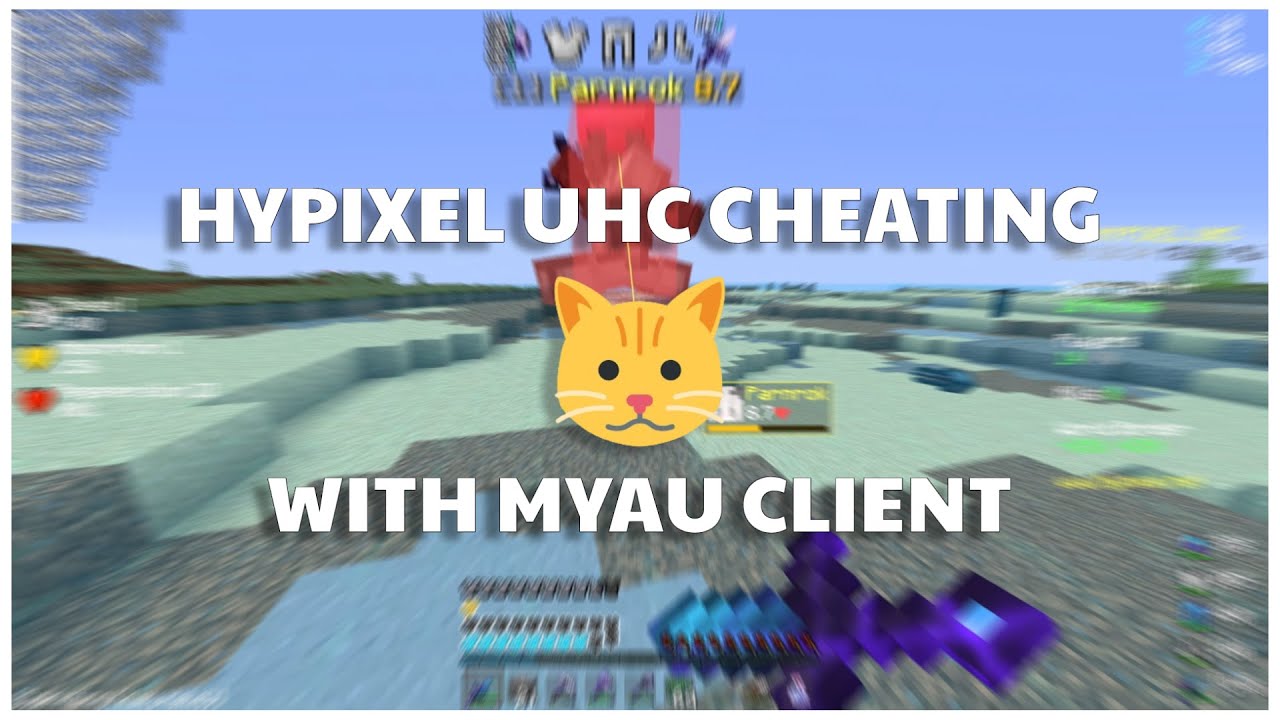 HYPIXEL UHC CHEATING FT. MYAU WITH MVP ACCOUNT