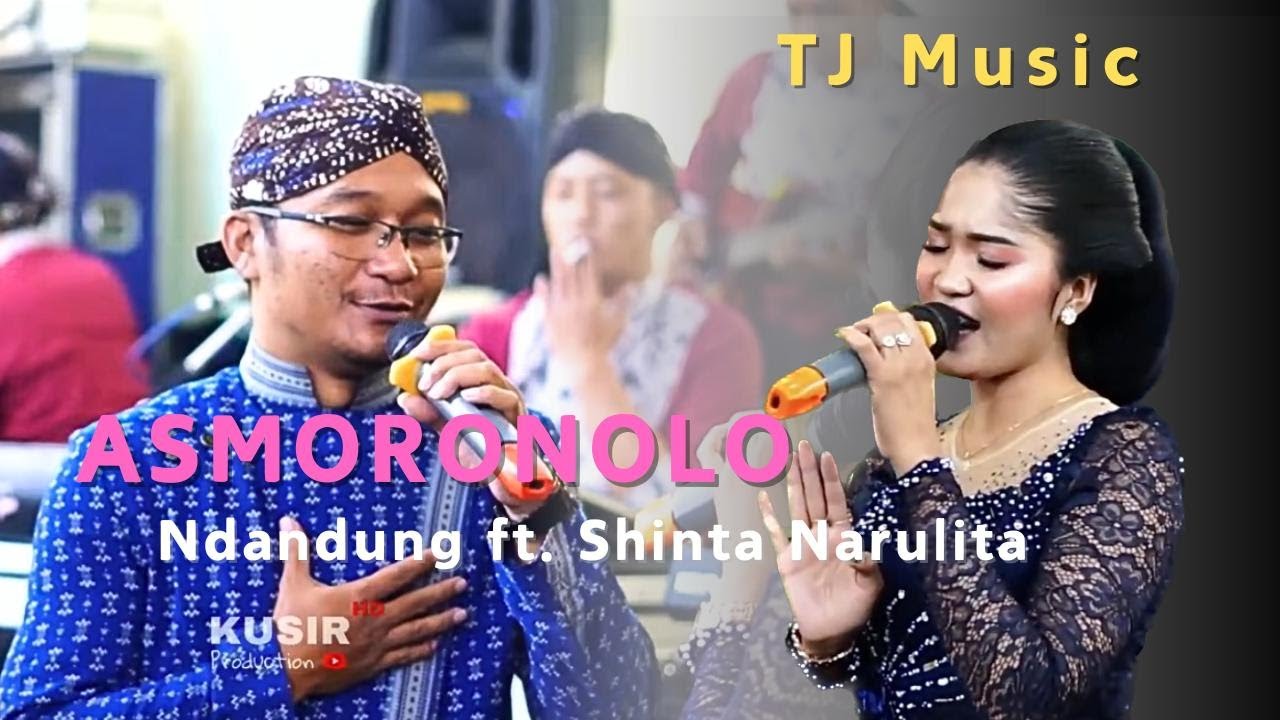 ASMORONOLO SHINTA Ft  NDANDUNG ll TJ MUSIC ll SATRIA AUDIO