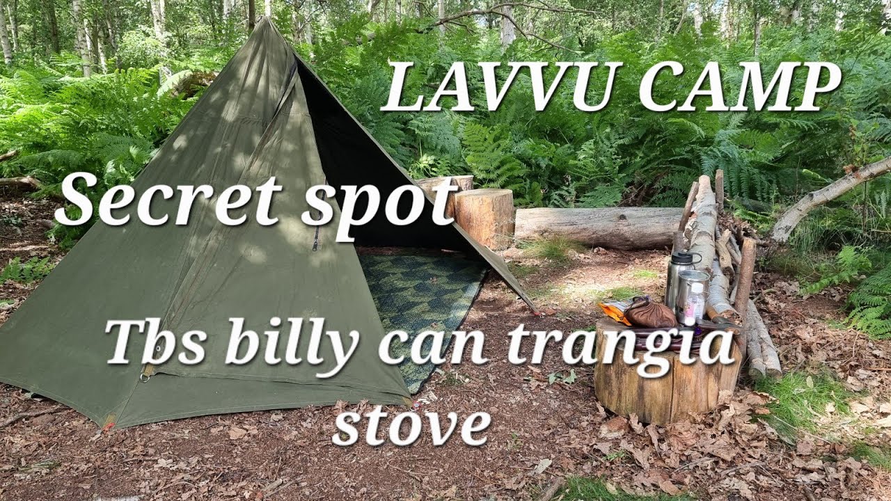 LAVVU CAMP | SECRET SPOT | TBS BILLY CAN |TRANGIA STOVE