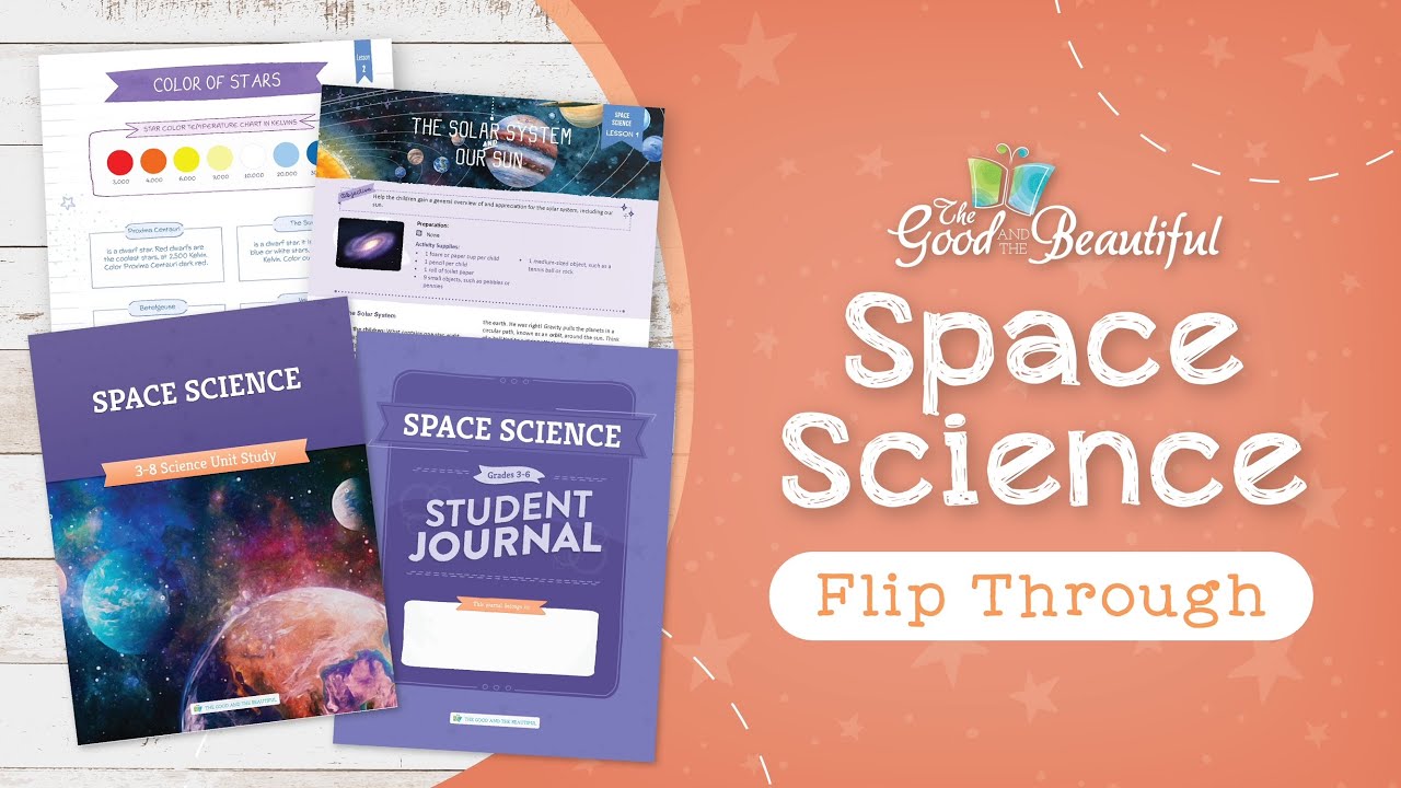 Space Homeschool Science | Flip Through | The Good and the Beautiful