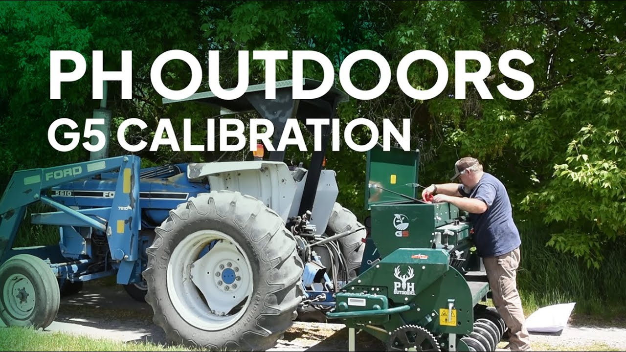 PH Outdoors G5 No-Till Drill: Overview and Calibration