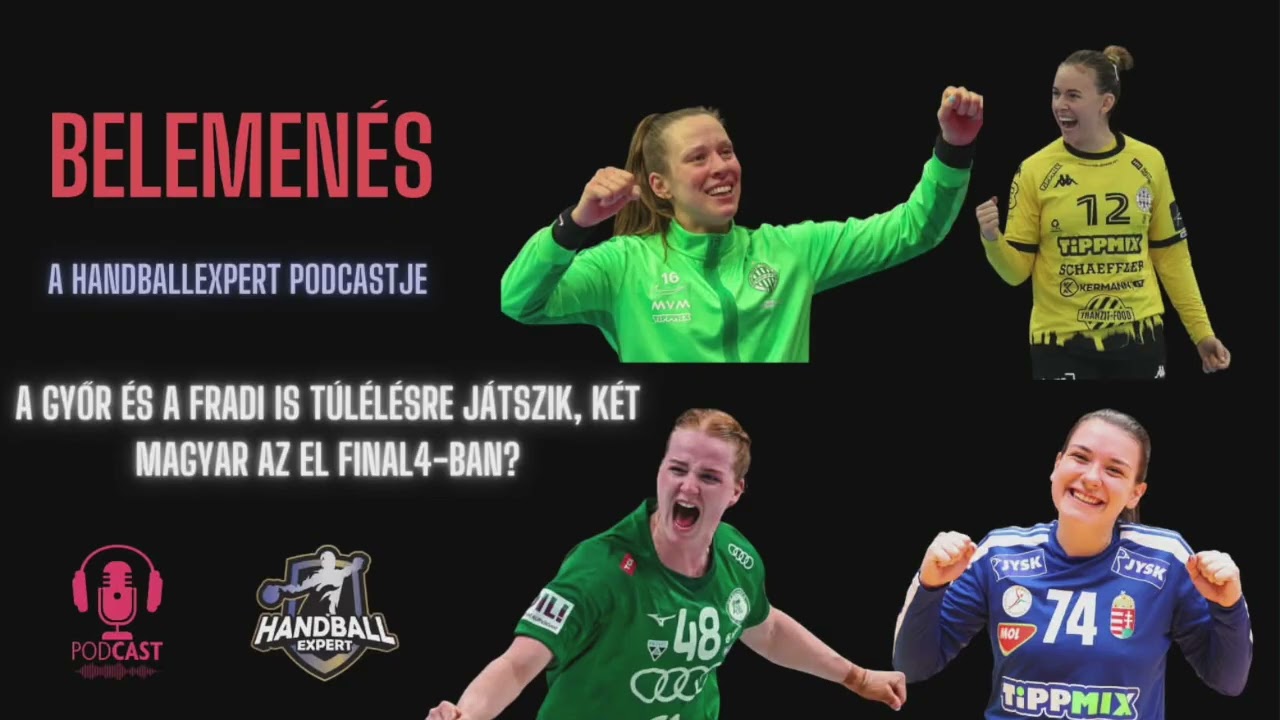 S06E35 - Női k&eacute;zilabda: A Fradi &eacute;s a Győr is t&uacute;l&eacute;l&eacute;sre j&aacute;tszik?