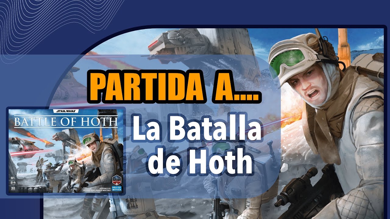 Jugamos a Star Wars La Batalla de Hoth | PARTIDA