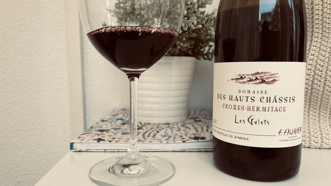 Domaine des Hauts Châssis, Crozes- Hermitage Les Galets 2019, F Faugier, dégusté le 28 mai 2022