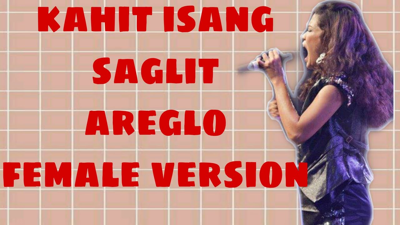 KAHIT ISANG SAGLIT - HANNY ROXAS ( FEMALE AREGLO )